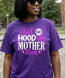 Ain't No Hood Like Motherhood