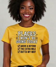 Places I Won't Be Going (Distressed Design)