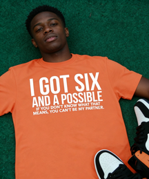 Six & A Possible