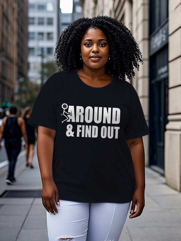 F Around & Find Out Women's Plus Size T-shirts