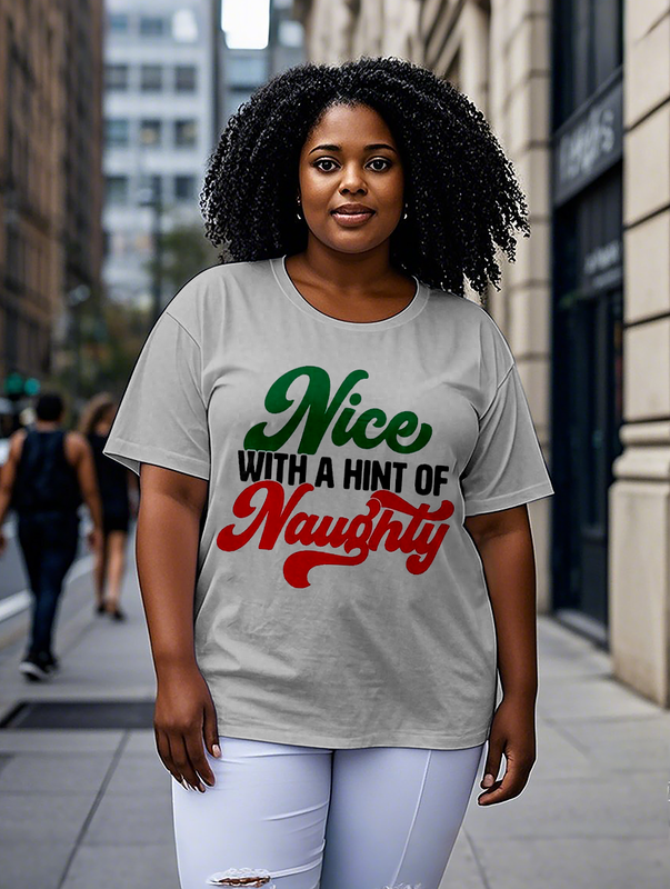 Nice With A Hint of Naughty Women's Plus Size T-shirts