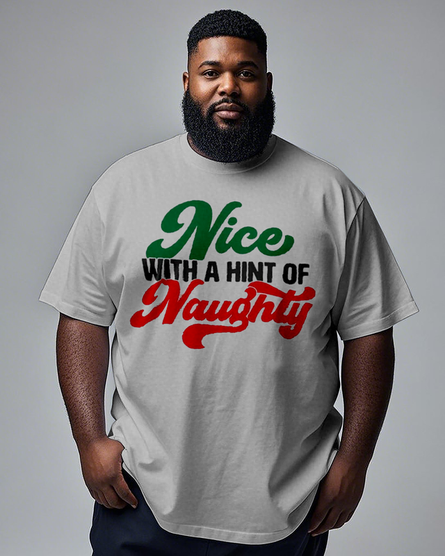 Nice With A Hint of Naughty Men's Plus Size Short Sleeve T-Shirt