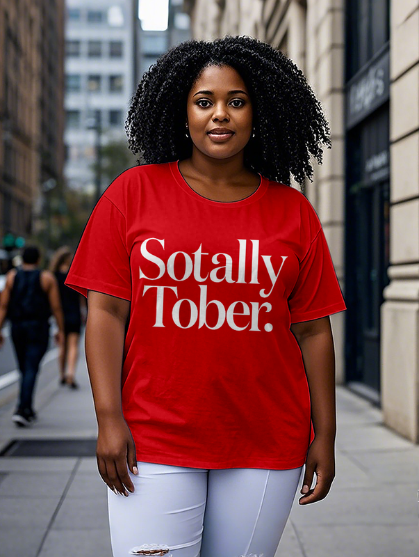 Totally Sober Women's Plus Size T-shirts